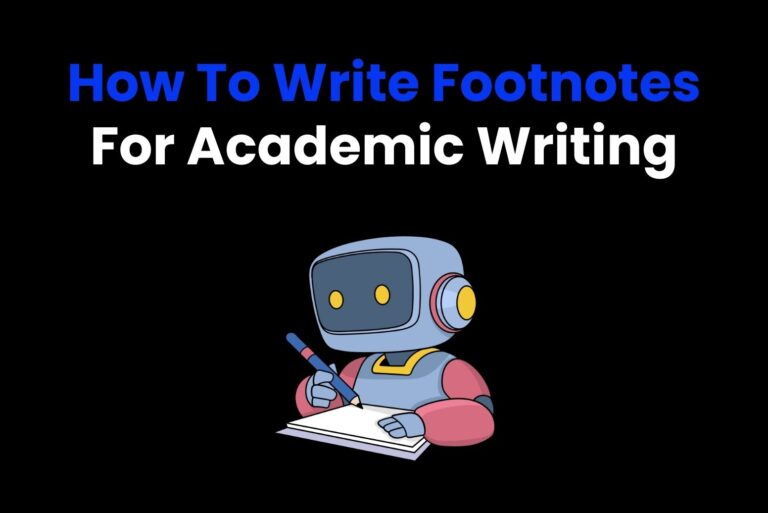 How To Write Footnotes For Academic Writing