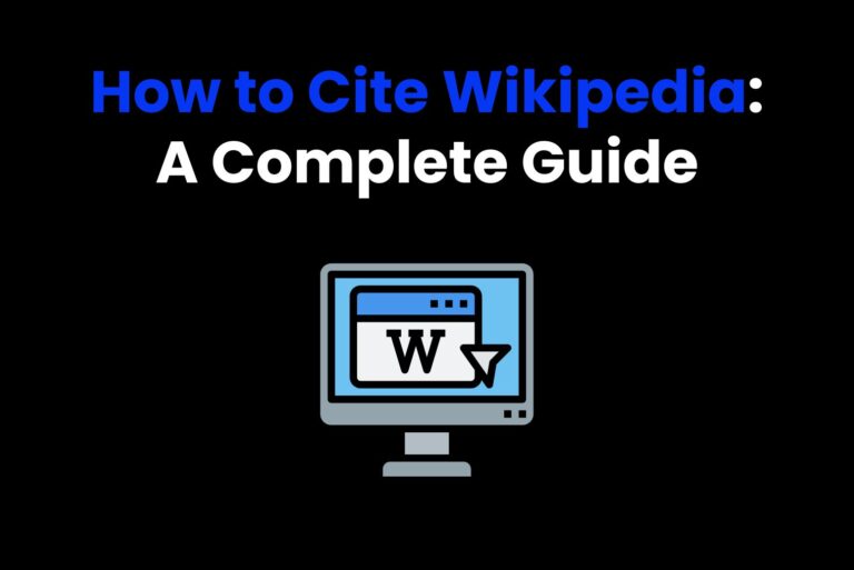 How to Cite Wikipedia: A Complete Guide