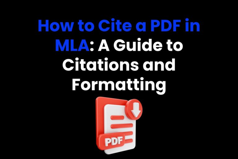 How to Cite a PDF in MLA: A Guide to Citations and Formatting