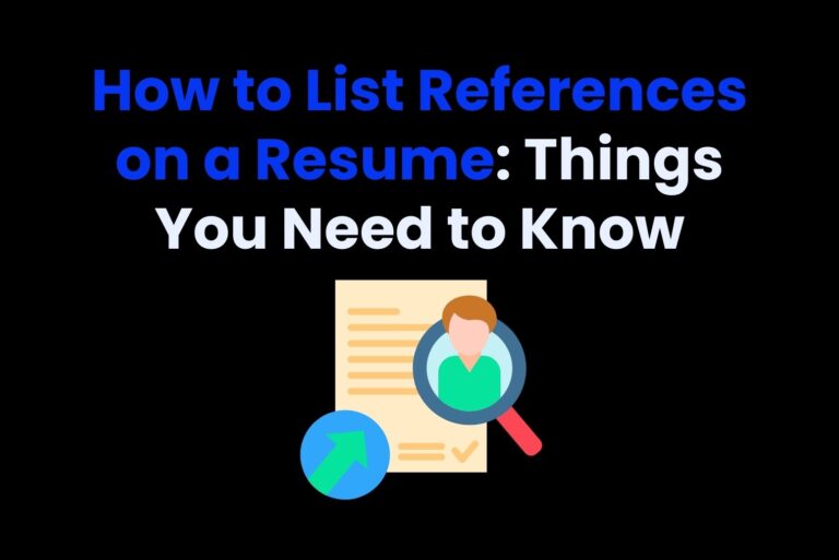 How to List References on a Resume: Things You Need to Know