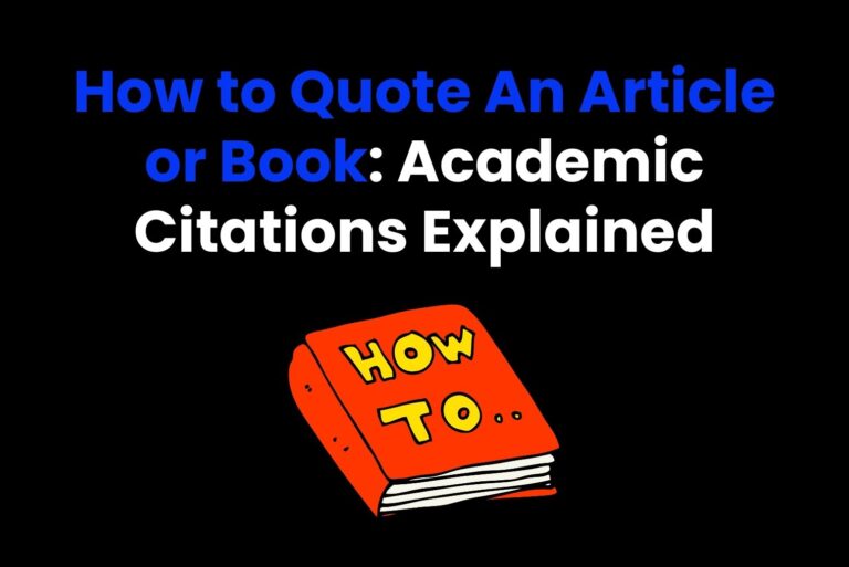 How to Quote An Article or Book: Academic Citations Explained