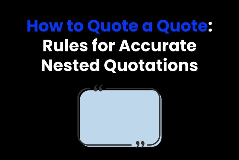 How to Quote a Quote: Rules for Accurate Nested Quotations