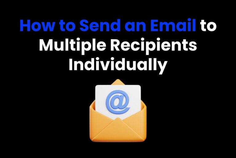 How to Send an Email to Multiple Recipients Individually : a Thorough Guide