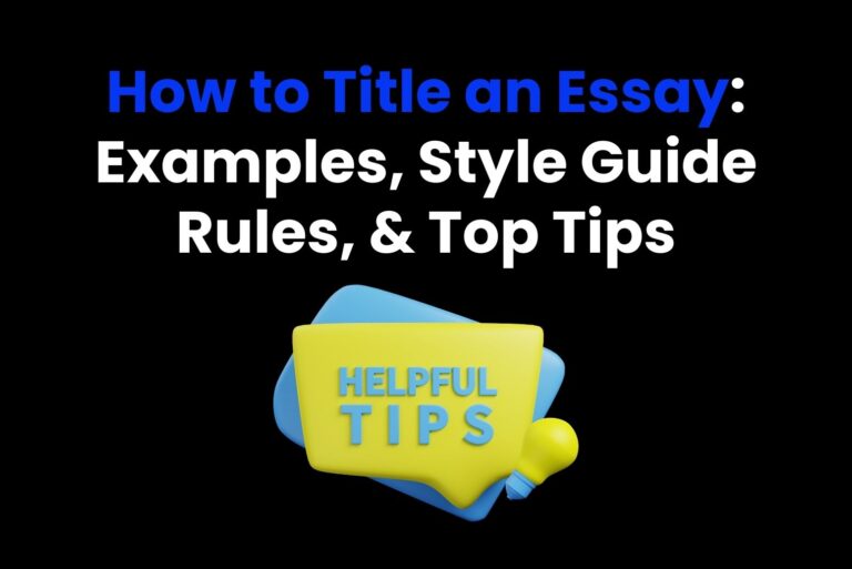 How to Title an Essay: Examples, Style Guide Rules, & Top Tips