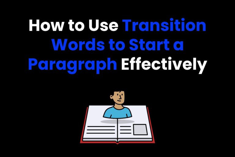 How to Use Transition Words to Start a Paragraph Effectively