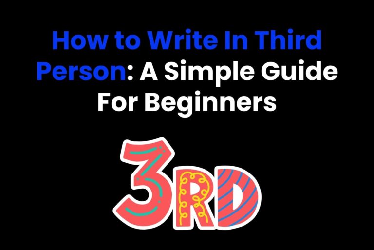 How to Write In Third Person: A Simple Guide For Beginners