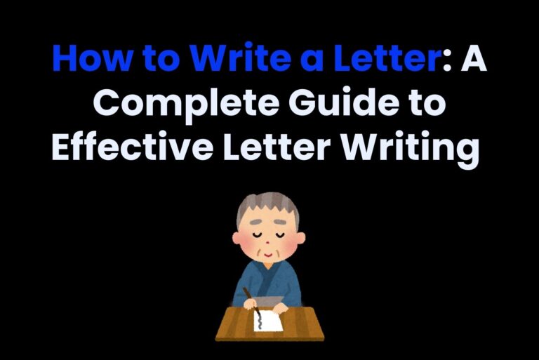 How to Write a Letter: A Complete Guide to Effective Letter Writing