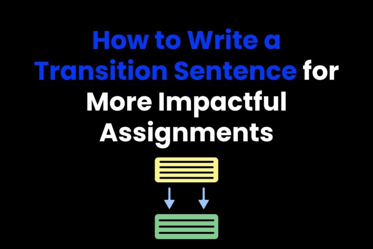 How to Write a Transition Sentence for More Impactful Assignments