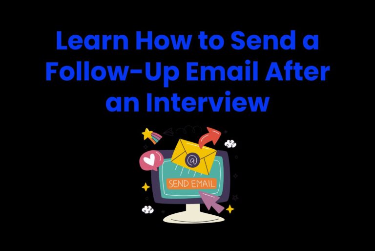 Learn How to Send a Follow-Up Email After an Interview