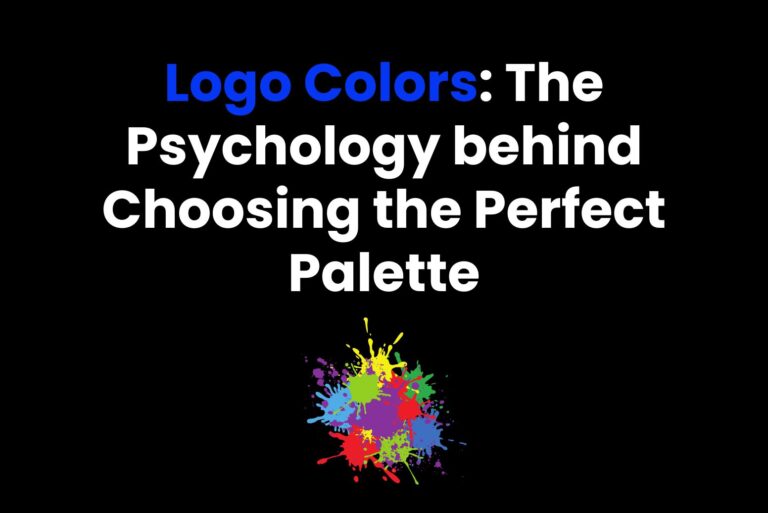 Logo Colors: The Psychology behind Choosing the Perfect Palette