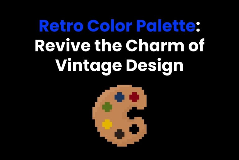 Retro Color Palette: Revive the Charm of Vintage Design