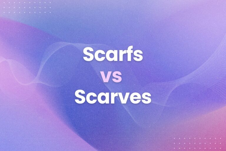 Scarfs or Scarves: A Guide to Choosing the Right Word