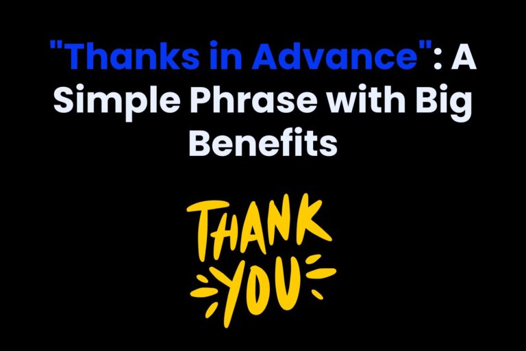 “Thanks in Advance”: A Simple Phrase with Big Benefits