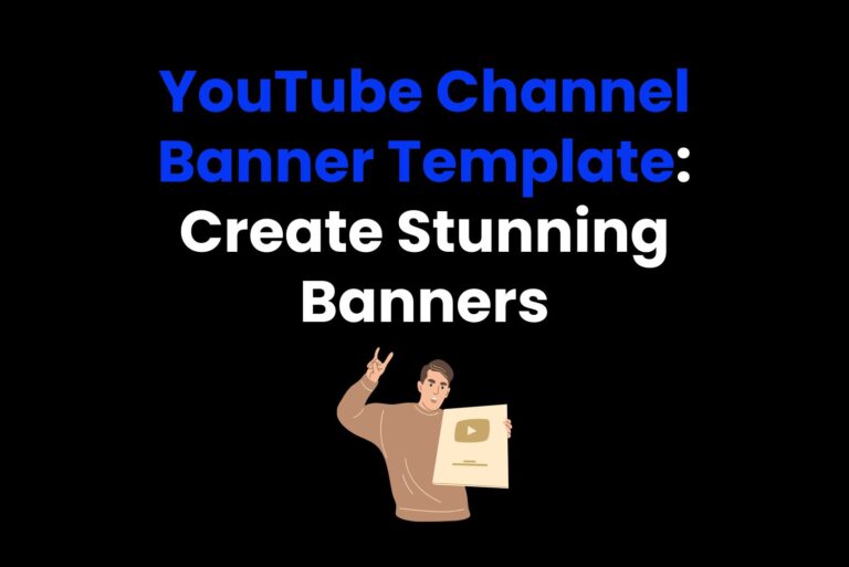 YouTube Channel Banner Template: Create Stunning Banners