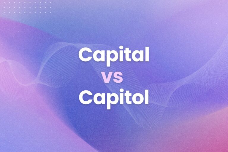 Capital vs Capitol: Let’s Debunk the Common Misconception