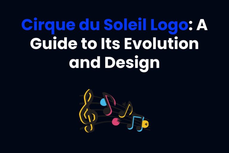 Cirque du Soleil Logo: A Guide to Its Evolution and Design