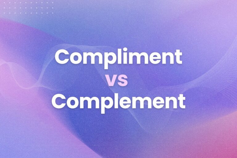 Compliment vs Complement: Never Confuse These Terms