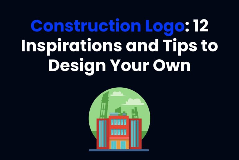 Construction Logo: 12 Inspirations and Tips to Design Your Own