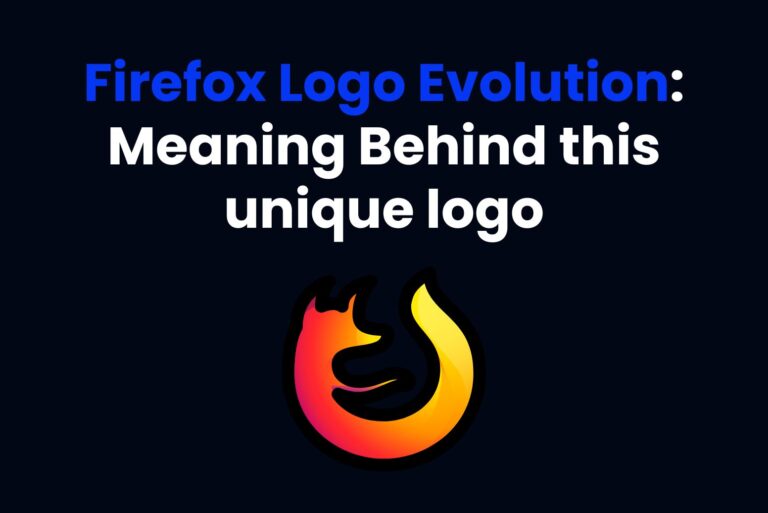 Firefox Logo Evolution: Meaning Behind this unique logo