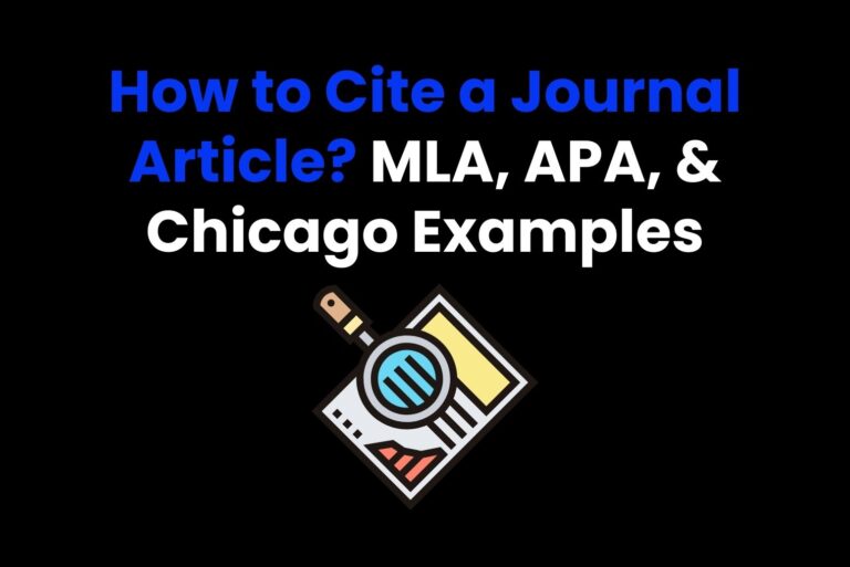 How to Cite a Journal Article? MLA, APA, & Chicago Examples