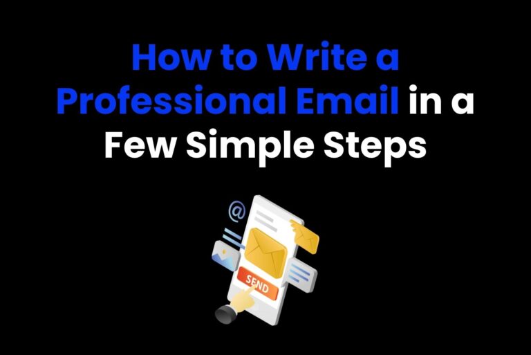 How to Write a Professional Email in a Few Simple Steps