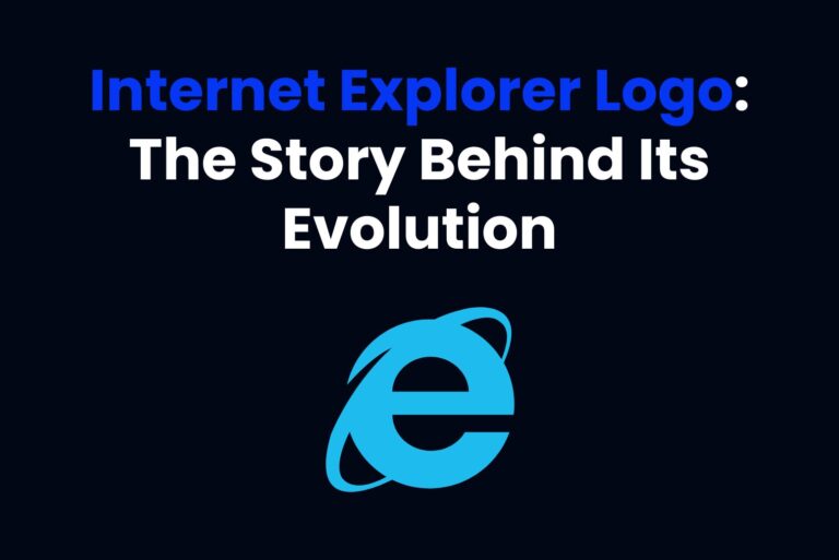 Internet Explorer Logo: The Story Behind Its Evolution