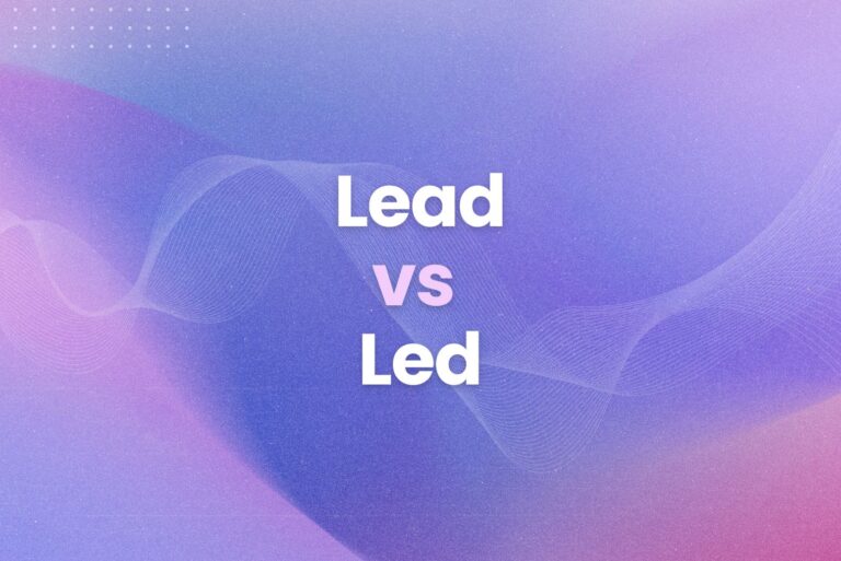 Lead vs Led: The Ultimate Guide to Mastering This Grammar Rule