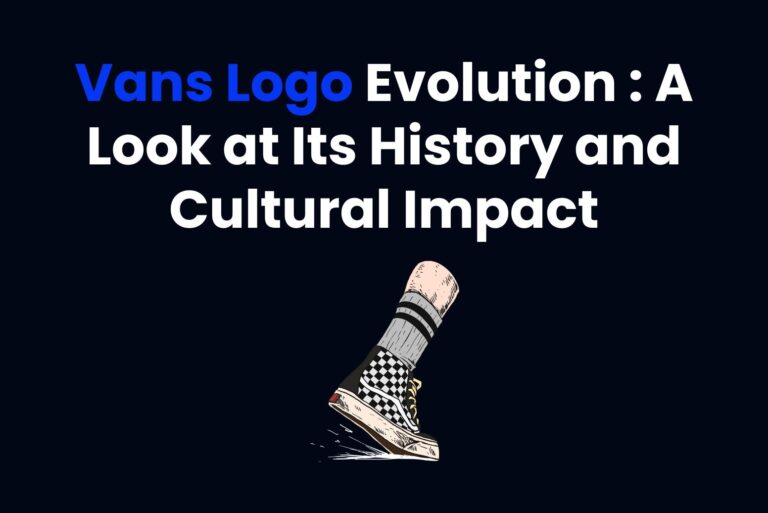 Vans Logo Evolution : A Look at Its History  and Cultural Impact.