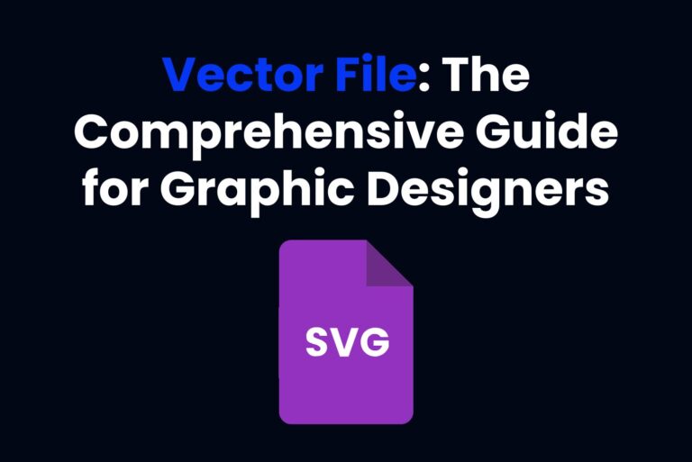 Vector File: The Comprehensive Guide for Graphic Designers