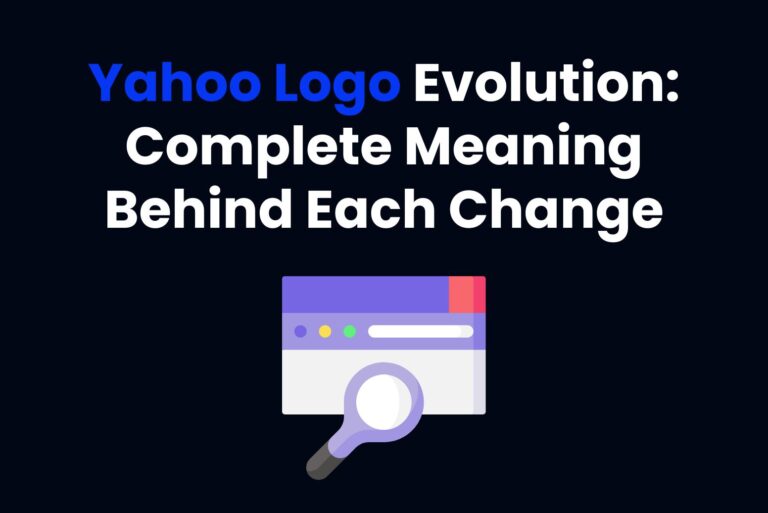 Yahoo Logo Evolution: Complete Meaning Behind Each Change