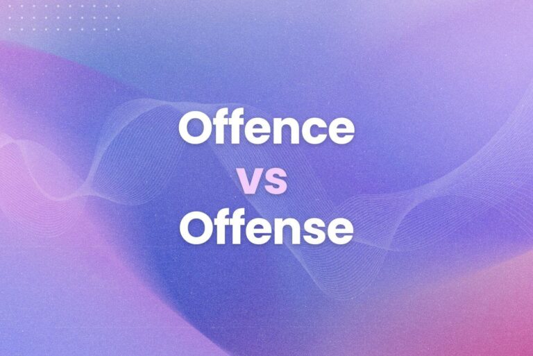 Offence vs Offense: Which One Is Right?