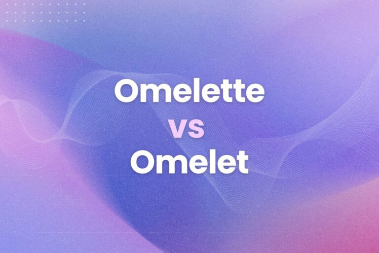 Omelette vs Omelet Explained: Which Way Do You Say It?