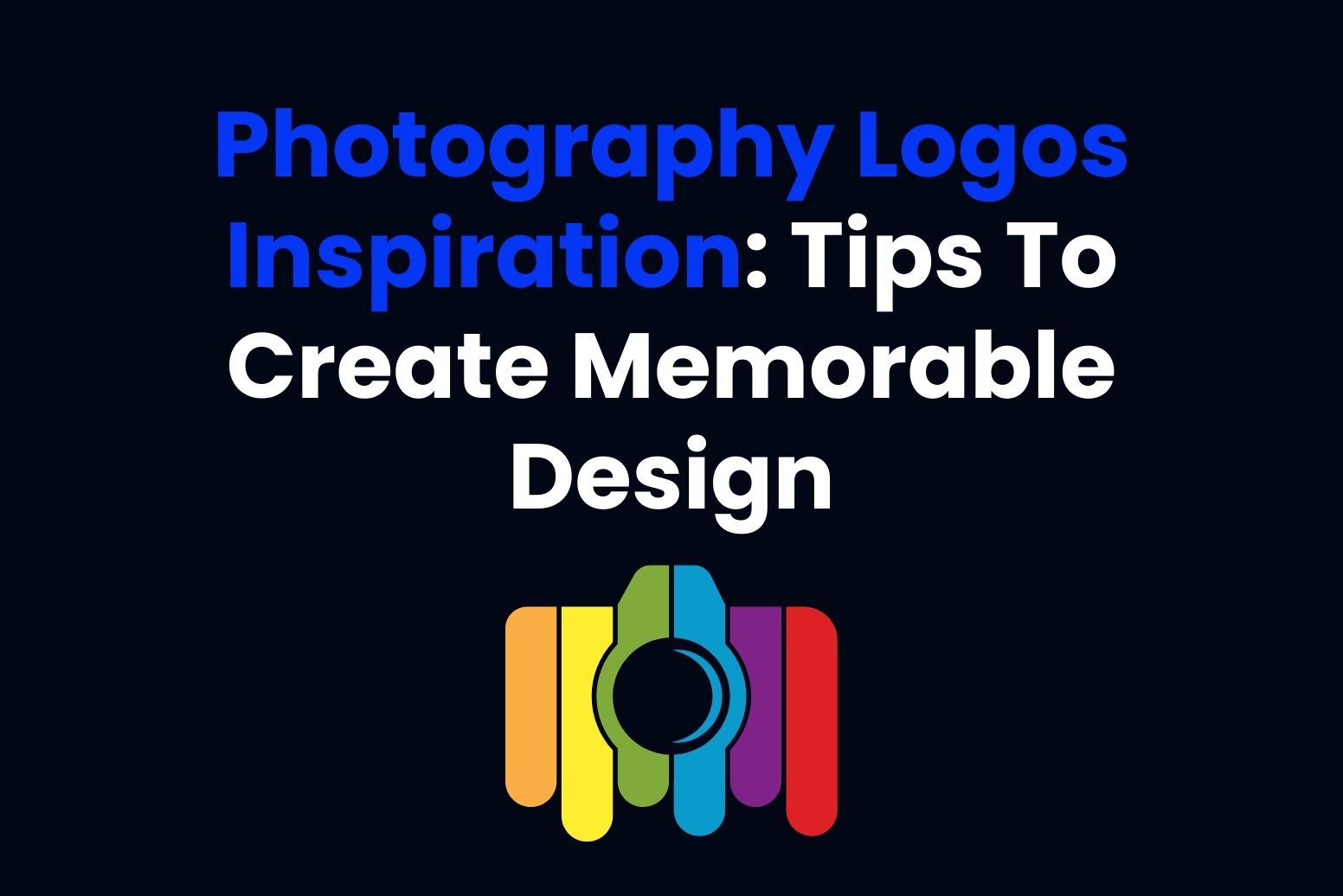 Photography Logos Inspiration_ Tips To Create Memorable Design