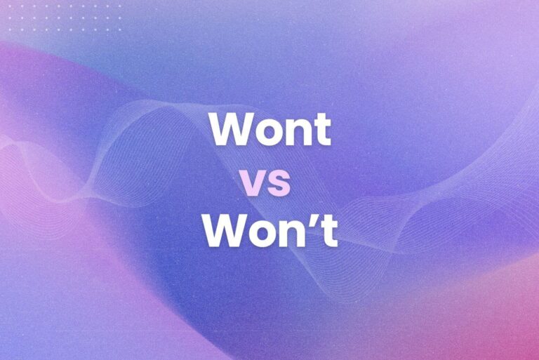 Wont vs Won’t: Are You Using Them Correctly? (Quiz Included)